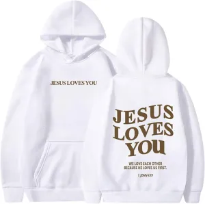Jesus Loves You Hoodie Christian Jesus Saves Faith Sweatshirt Man Woman Pullover Tops Streetwear Gift Y2K Clothes