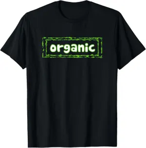 Organic Shirt For Men, Women, Boys, Girls T-Shirt