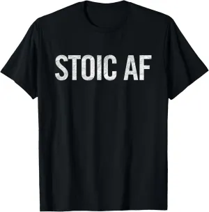 Stoic AF T-shirt T-Shirt